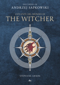 L'atlante del mondo di The Witcher - Librerie.coop L'atlante del mondo di The Witcher - Librerie.coop