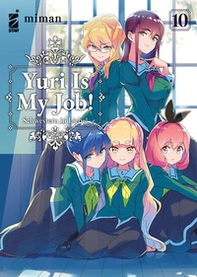 Yuri is my job! - Vol. 10 - Librerie.coop Yuri is my job! - Vol. 10 - Librerie.coop