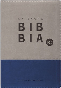 Bibbia R2. Versione riveduta 2020 Ediz. tascabile copertina similpelle bicolore grigio/blu - Librerie.coop Bibbia R2. Versione riveduta 2020 Ediz. tascabile copertina similpelle bicolore grigio/blu - Librerie.coop