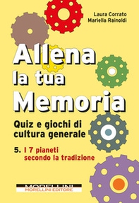 Allena la tua memoria. Quiz e giochi di cultura generale - Librerie.coop