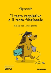 Sgrammit: quaderno giallo docente. «Il testo regolativo e il testo funzionale» - Librerie.coop