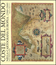 Coste del mondo nella cartografia europea (1500-1900) - Librerie.coop Coste del mondo nella cartografia europea (1500-1900) - Librerie.coop