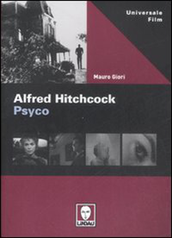Alfred Hitchcock. Psyco - Librerie.coop Alfred Hitchcock. Psyco - Librerie.coop