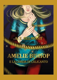 Amelie Bishop e la Corda di Calicanto - Librerie.coop