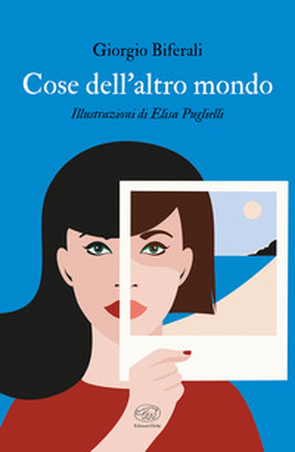 Cose dell'altro mondo - Librerie.coop Cose dell'altro mondo - Librerie.coop