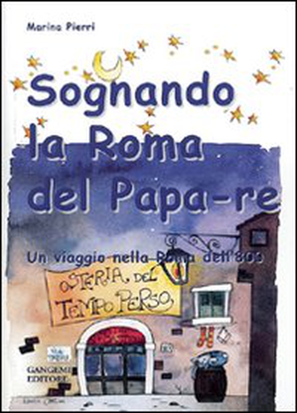 Sognando la Roma del Papa Re - Librerie.coop Sognando la Roma del Papa Re - Librerie.coop