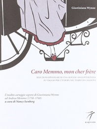 Caro Memmo, mon cher frère. Seduzioni epistolari di una giovane angloveneziana in viaggio per l'Europa nel tempo di Casanova - Librerie.coop Caro Memmo, mon cher frère. Seduzioni epistolari di una giovane angloveneziana in viaggio per l'Europa nel tempo di Casanova - Librerie.coop