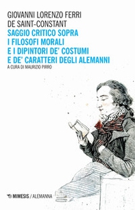 Saggio critico sopra i filosofi morali e i dipintori de' costumi e de' caratteri degli alemanni - Librerie.coop Saggio critico sopra i filosofi morali e i dipintori de' costumi e de' caratteri degli alemanni - Librerie.coop