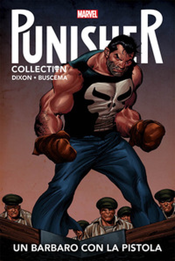 Un barbaro con la pistola. Punisher Collection - Vol. 7 - Librerie.coop Un barbaro con la pistola. Punisher Collection - Vol. 7 - Librerie.coop