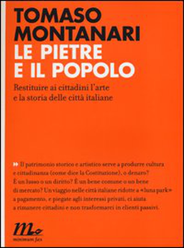 Le pietre e il popolo. Restituire ai cittadini l'arte e la storia delle città italiane - Librerie.coop Le pietre e il popolo. Restituire ai cittadini l'arte e la storia delle città italiane - Librerie.coop
