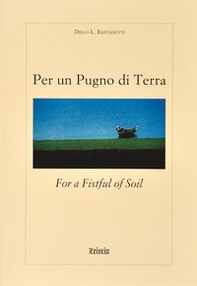 Per un pugno di terra. Ediz. italiana e inglese - Librerie.coop