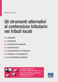 Gli strumenti alternativi al contenzioso tributario nei tributi locali - Librerie.coop