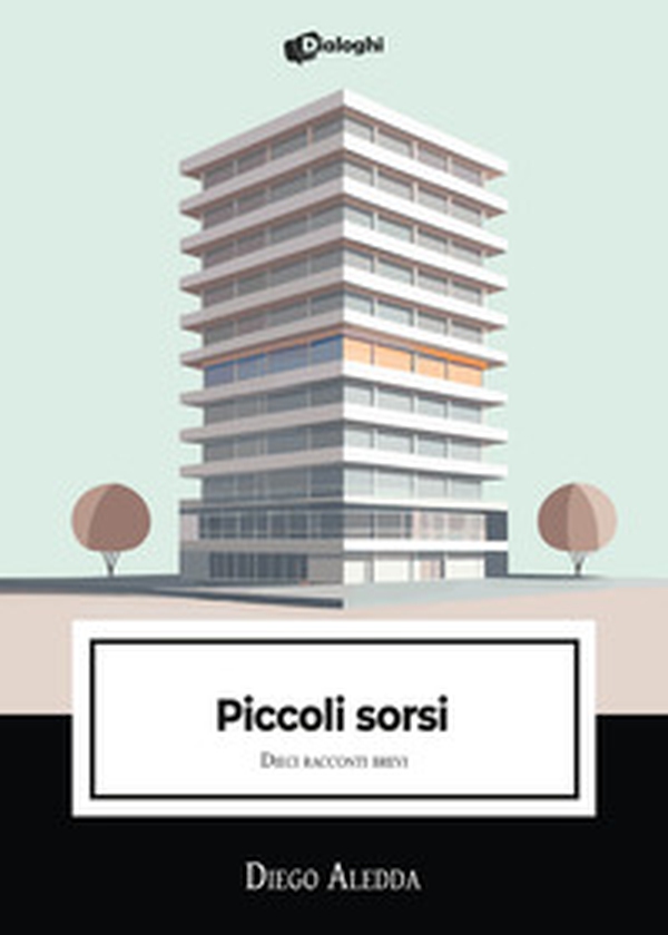Piccoli sorsi. Dieci racconti brevi - Librerie.coop Piccoli sorsi. Dieci racconti brevi - Librerie.coop