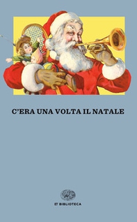 C'era una volta il Natale - Librerie.coop C'era una volta il Natale - Librerie.coop