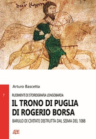 Il trono di Puglia di Rogerio Borsa. Barulo di Civitate distrutta dal sisma del 1088 - Librerie.coop