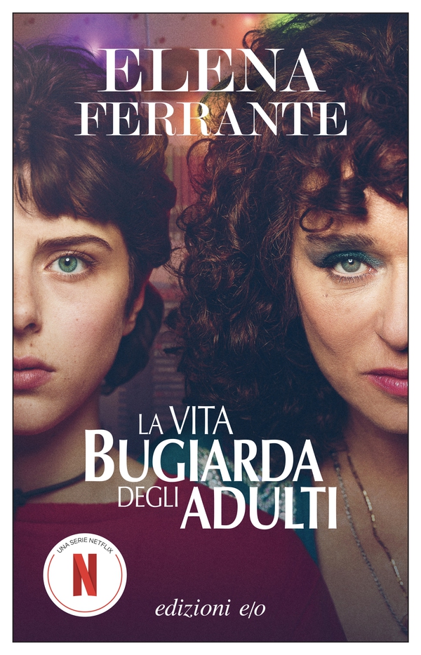 La vita bugiarda degli adulti - Librerie.coop La vita bugiarda degli adulti - Librerie.coop