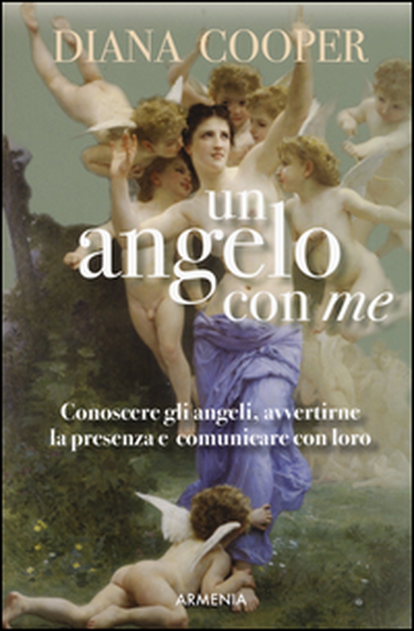 Un angelo con me. Conoscere gli angeli, avvertirne la presenza e comunicare con loro - Librerie.coop Un angelo con me. Conoscere gli angeli, avvertirne la presenza e comunicare con loro - Librerie.coop