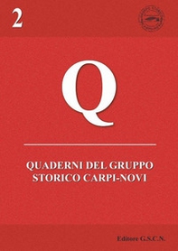Quaderni del Gruppo Storico Carpi-Novi. Storia, territorio, memorie - Vol. 2 - Librerie.coop