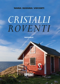 Cristalli roventi - Librerie.coop