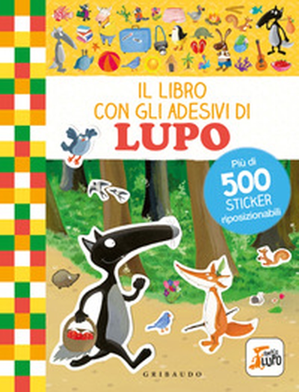 Il libro con gli adesivi di Lupo. Amico Lupo. Con adesivi - Librerie.coop Il libro con gli adesivi di Lupo. Amico Lupo. Con adesivi - Librerie.coop