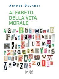Alfabeto della vita morale - Librerie.coop Alfabeto della vita morale - Librerie.coop