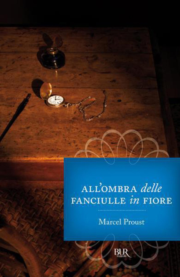 Alla ricerca del tempo perduto. All'ombra delle fanciulle in fiore - vol. 2 - Librerie.coop Alla ricerca del tempo perduto. All'ombra delle fanciulle in fiore - vol. 2 - Librerie.coop