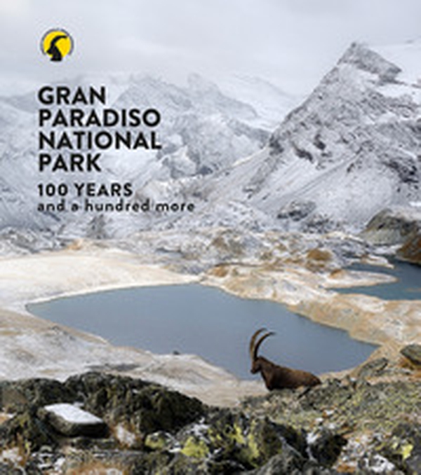 Parco nazionale Gran Paradiso. 100 anni e cento ancora. Ediz. inglese - Librerie.coop Parco nazionale Gran Paradiso. 100 anni e cento ancora. Ediz. inglese - Librerie.coop