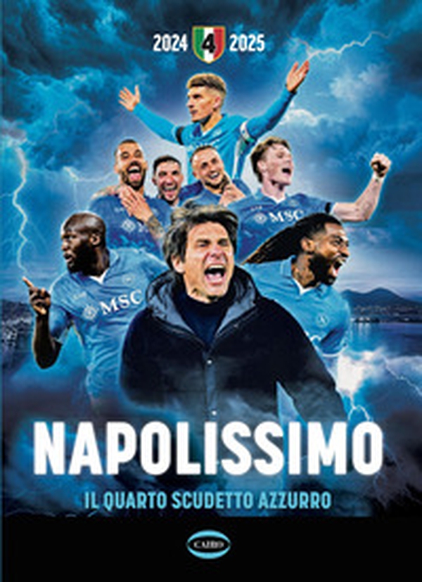 Napolissimo. Il quarto scudetto azzurro - Librerie.coop