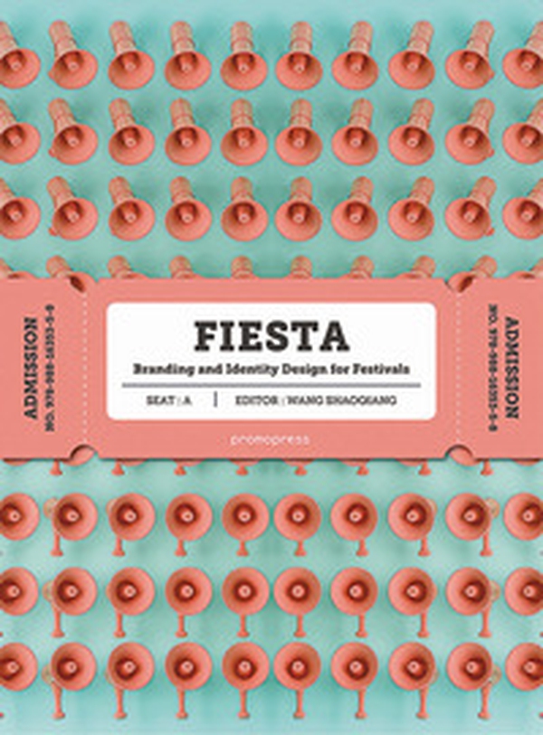 Fiesta. Branding and identity for festivals - Librerie.coop Fiesta. Branding and identity for festivals - Librerie.coop