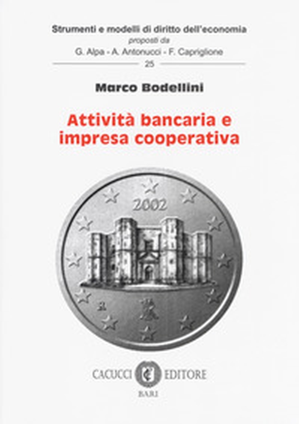 Attività bancaria e impresa cooperativa - Librerie.coop Attività bancaria e impresa cooperativa - Librerie.coop