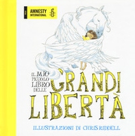 Il mio piccolo libro delle grandi libertà - Librerie.coop
