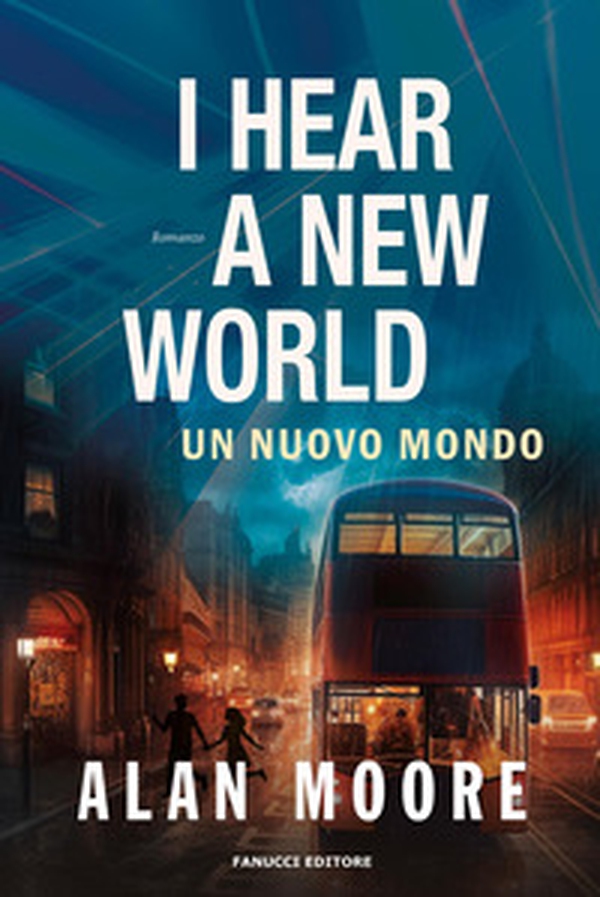 I hear a new world. Un nuovo mondo. Long London - Vol. 2 - Librerie.coop