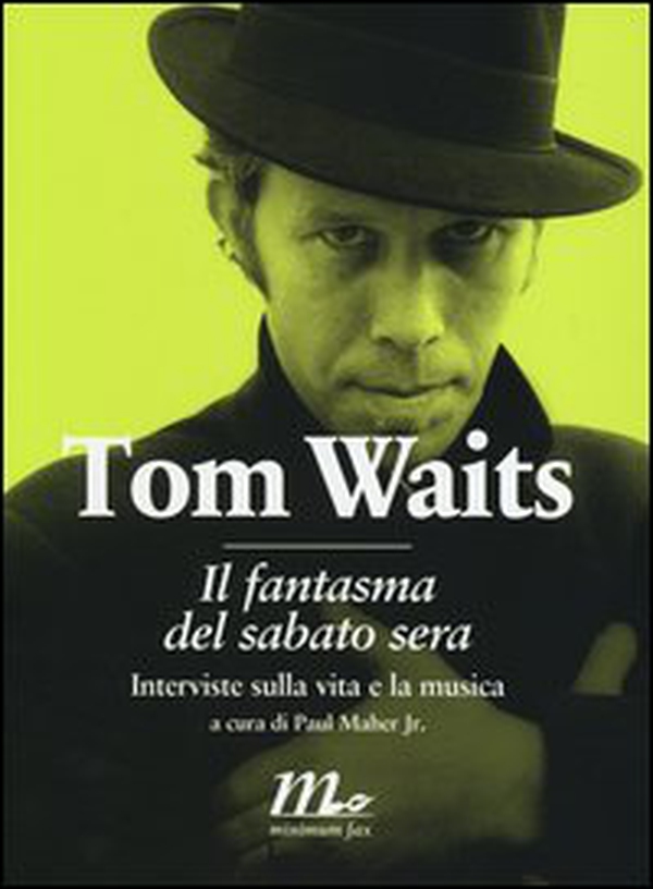 Il fantasma del sabato sera. Interviste sulla vita e la musica - Librerie.coop Il fantasma del sabato sera. Interviste sulla vita e la musica - Librerie.coop