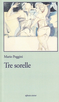 Tre sorelle - Librerie.coop
