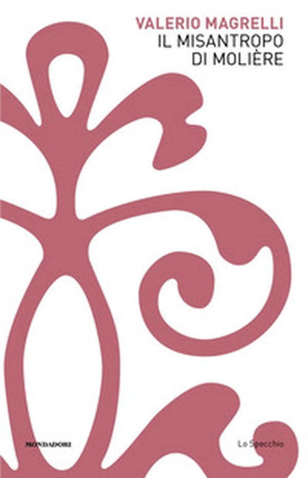 Il misantropo di Molière - Librerie.coop Il misantropo di Molière - Librerie.coop