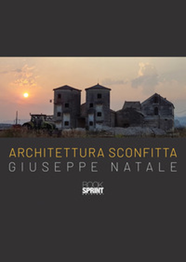 Architettura sconfitta - Librerie.coop Architettura sconfitta - Librerie.coop