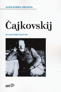Cajkovskij. Un autoritratto - Librerie.coop Cajkovskij. Un autoritratto - Librerie.coop