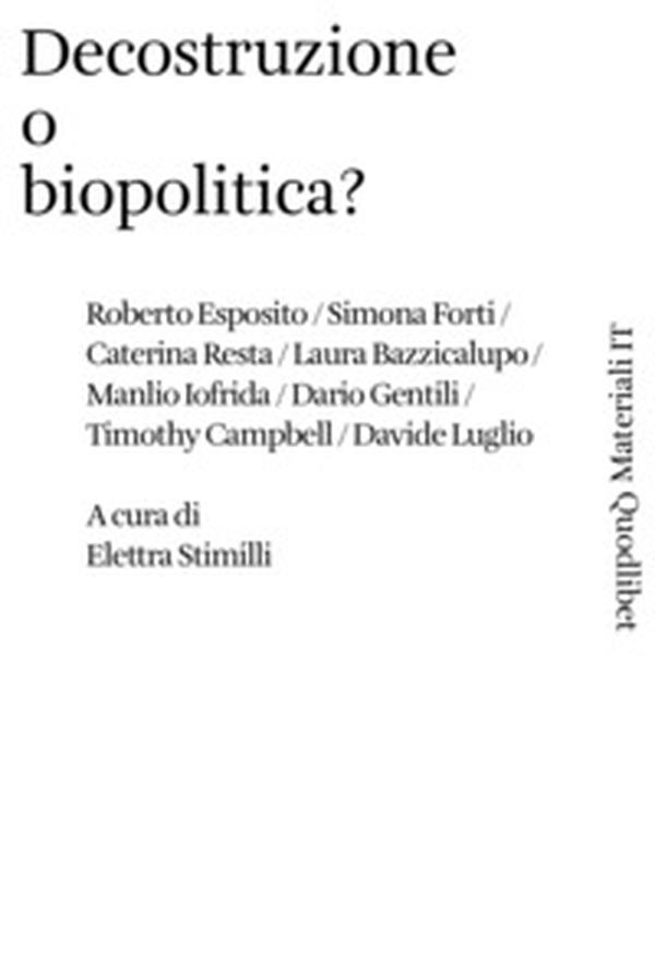 Decostruzione o biopolitica? - Librerie.coop Decostruzione o biopolitica? - Librerie.coop