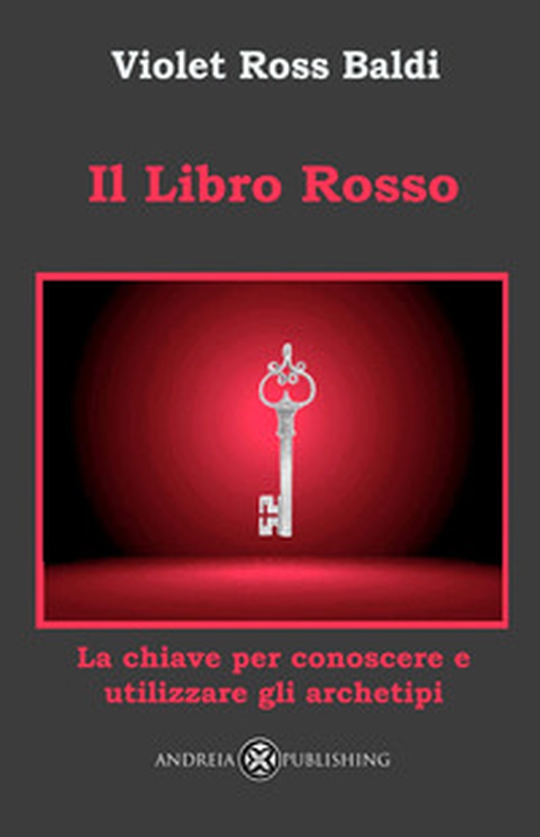Libro rosso. La chiave per conoscere e utilizzare gli archetipi - Librerie.coop Libro rosso. La chiave per conoscere e utilizzare gli archetipi - Librerie.coop