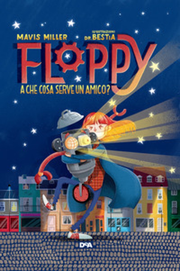 Floppy. A che cosa serve un amico? - Librerie.coop Floppy. A che cosa serve un amico? - Librerie.coop