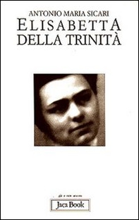 Elisabetta della Trinità - Librerie.coop Elisabetta della Trinità - Librerie.coop