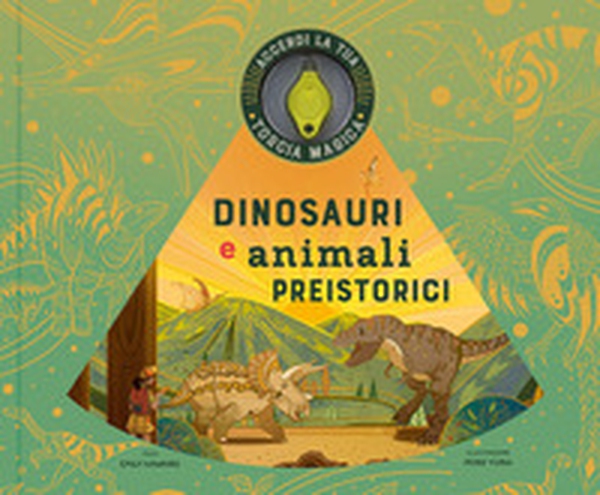 Dinosauri e animali preistorici - Librerie.coop Dinosauri e animali preistorici - Librerie.coop