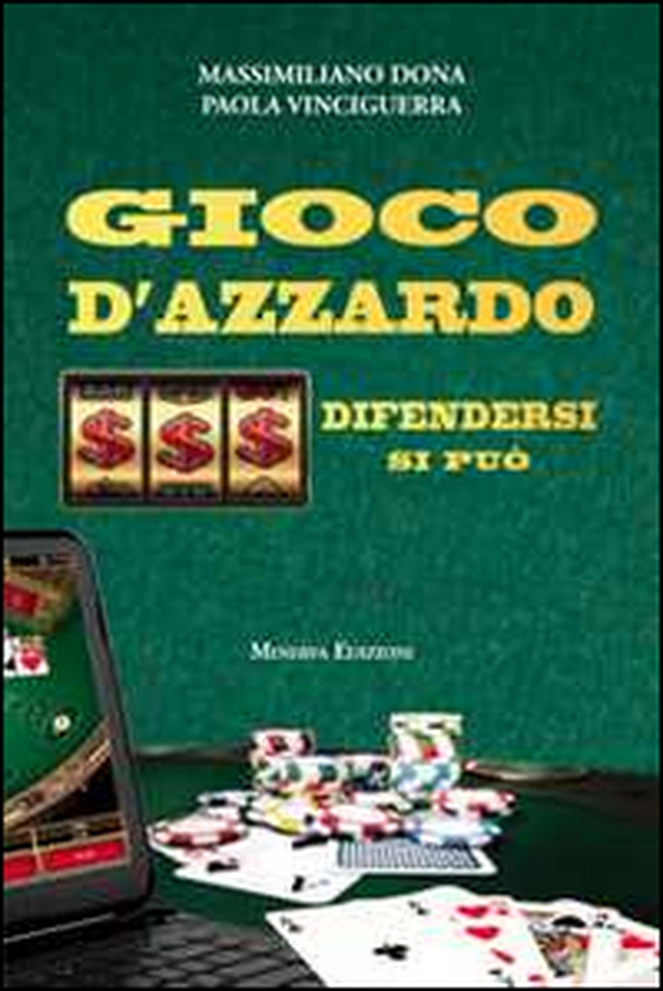 Gioco d'azzardo. Difendersi si può - Librerie.coop Gioco d'azzardo. Difendersi si può - Librerie.coop