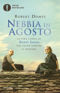 Nebbia in agosto. La vera storia di Ernst Lossa - Librerie.coop