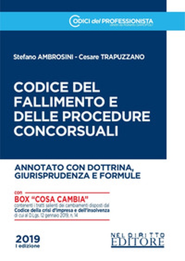 Codice del fallimento e delle procedure concorsuali. Annotato con dottrina, giurisprudenza e formule - Librerie.coop Codice del fallimento e delle procedure concorsuali. Annotato con dottrina, giurisprudenza e formule - Librerie.coop