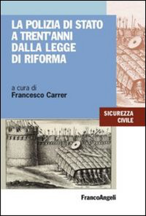 La polizia di Stato a trent'anni dalla legge di riforma - Librerie.coop La polizia di Stato a trent'anni dalla legge di riforma - Librerie.coop