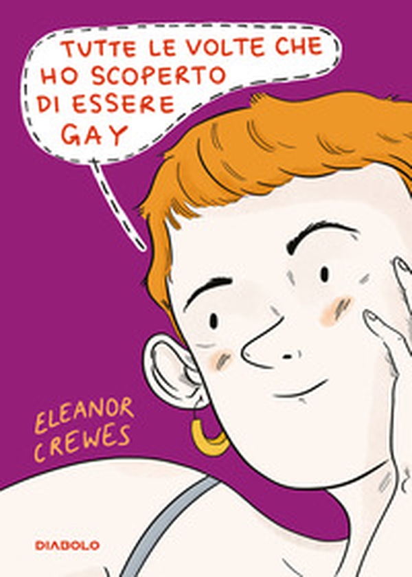 Tutte le volte che ho scoperto di essere gay - Librerie.coop Tutte le volte che ho scoperto di essere gay - Librerie.coop