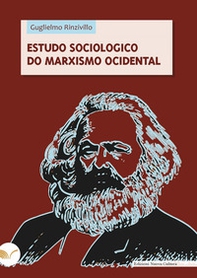 Estudo sociologico do marxismo ocidental - Librerie.coop