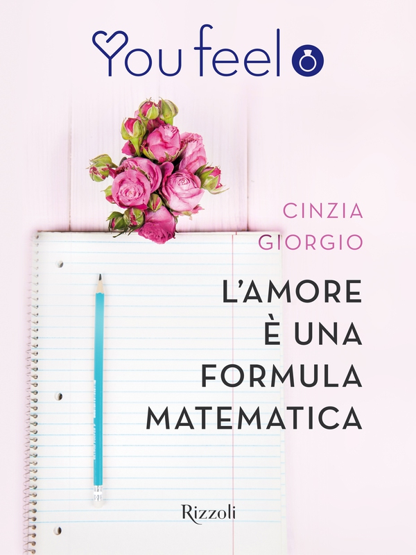 L'amore è una formula matematica (Youfeel) - Librerie.coop L'amore è una formula matematica (Youfeel) - Librerie.coop