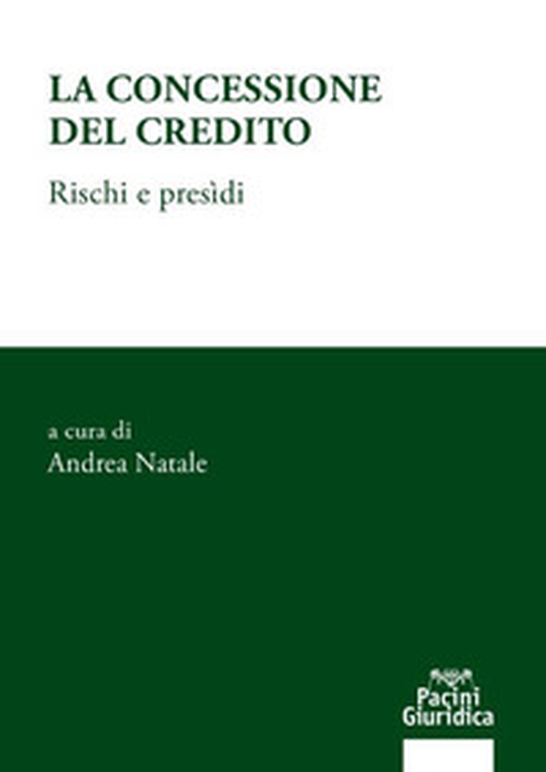 La concessione del credito. Rischi e presìdi - Librerie.coop